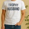 Officials Roger Clark Trophy Husband Shirt