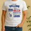 Officials Snoopy Im Not Yelling Im A Buffalo Bills Die Hard Fan Shirt