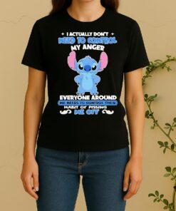 Officials Stitch I Actually Dont Need To Control My Anger Everyone Around Me Needs To Control Their Habit Of Pissing Me Off Women Shirt