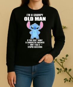 Officials Stitch Im A Grumpy Old Man If You Dont Want A Sarcastic Answer Dont Ask A Stupid Question Sweater