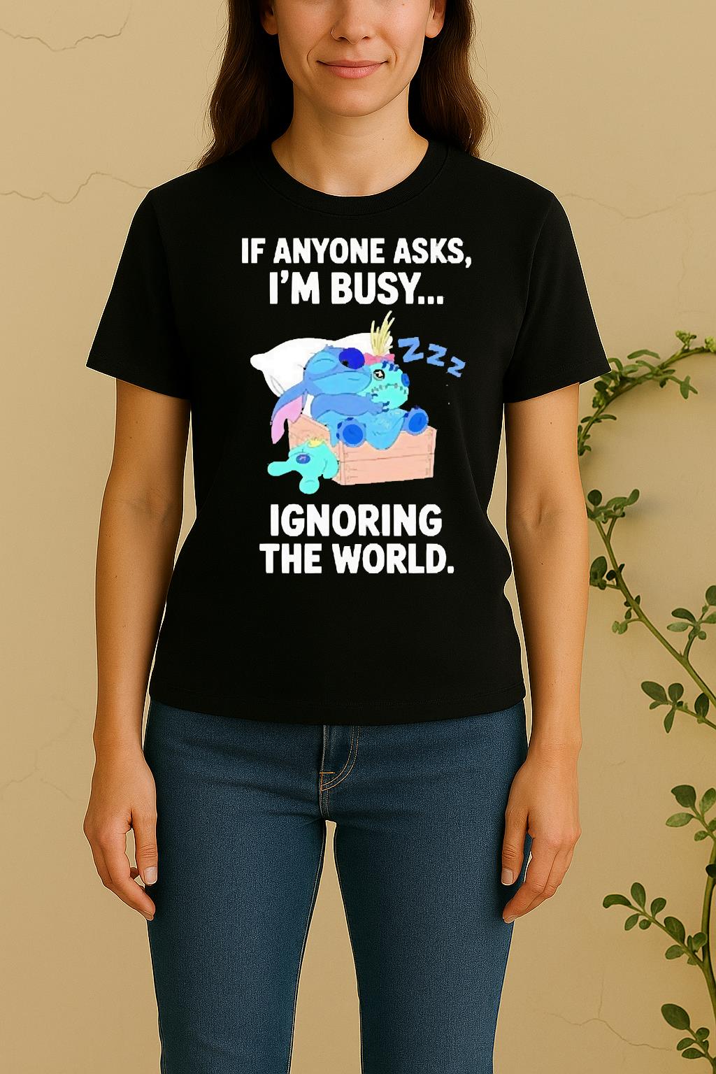 Officials Stitch Sleep If Anyone Asks Im Busy Ignoring The World Women Shirt