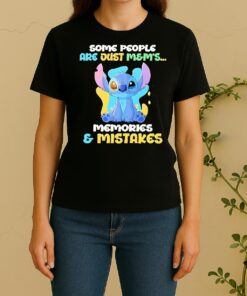 Officials Stitch Some People Are Just Mms Memories And Mistakes Women Shirt
