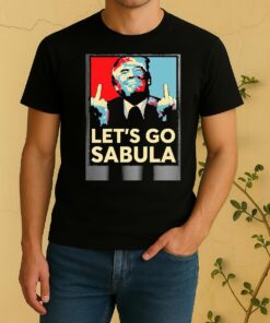 Officials Trump Lets Go Sabula Shirt