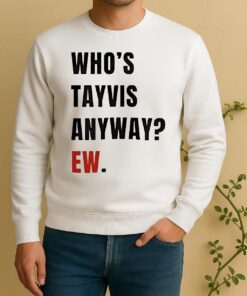 Officials Whos Tayvis Anyway Ew Sweater