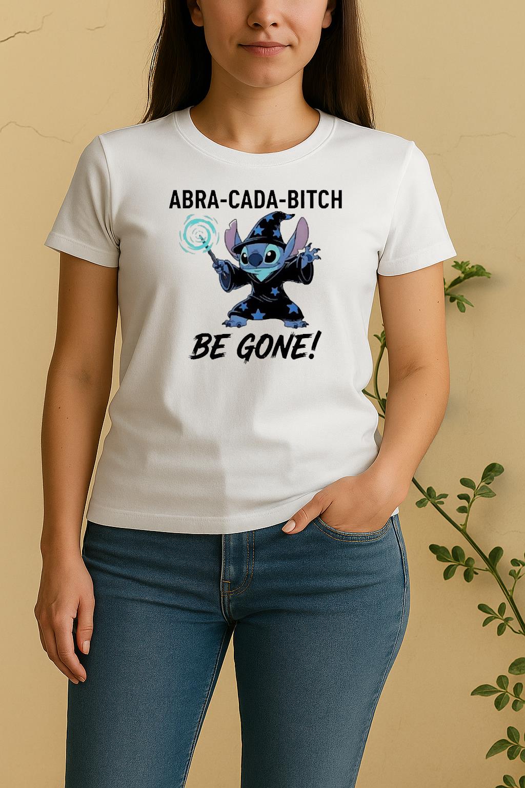 Officials Wizard Stitch Abra Cada Bitch Be Gone Women Shirt