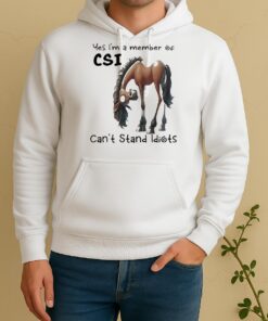 Officials Yes Im A Member Of Cant Stand Idiots Horse Unisex Hoodie