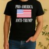 Pro America Anti Trump Shirt