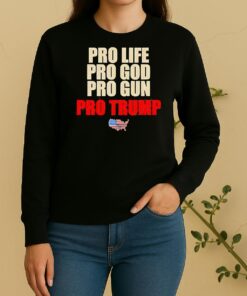 Pro Life Pro God Pro Grun Pro Trump Sweater