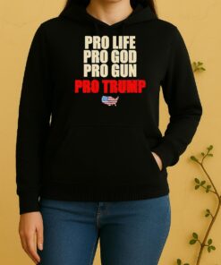 Pro Life Pro God Pro Grun Pro Trump Unisex Hoodie