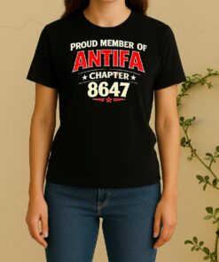 Proud Member Of Antifa Chapter 86 47 Trump Women Shirt