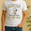 Snoopy I Tried To Be Normal Once Worst Two Minutes Of My Life Shirt