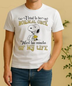 Snoopy I Tried To Be Normal Once Worst Two Minutes Of My Life Shirt