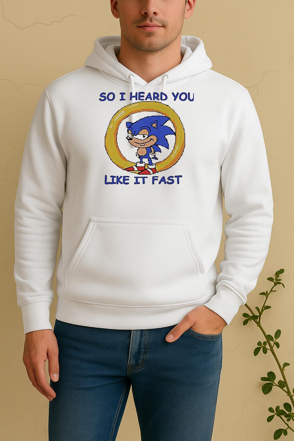 So I Heard You Like It Fast Unisex Hoodie