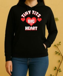 Tiny Tits Big Heart Unisex Hoodie