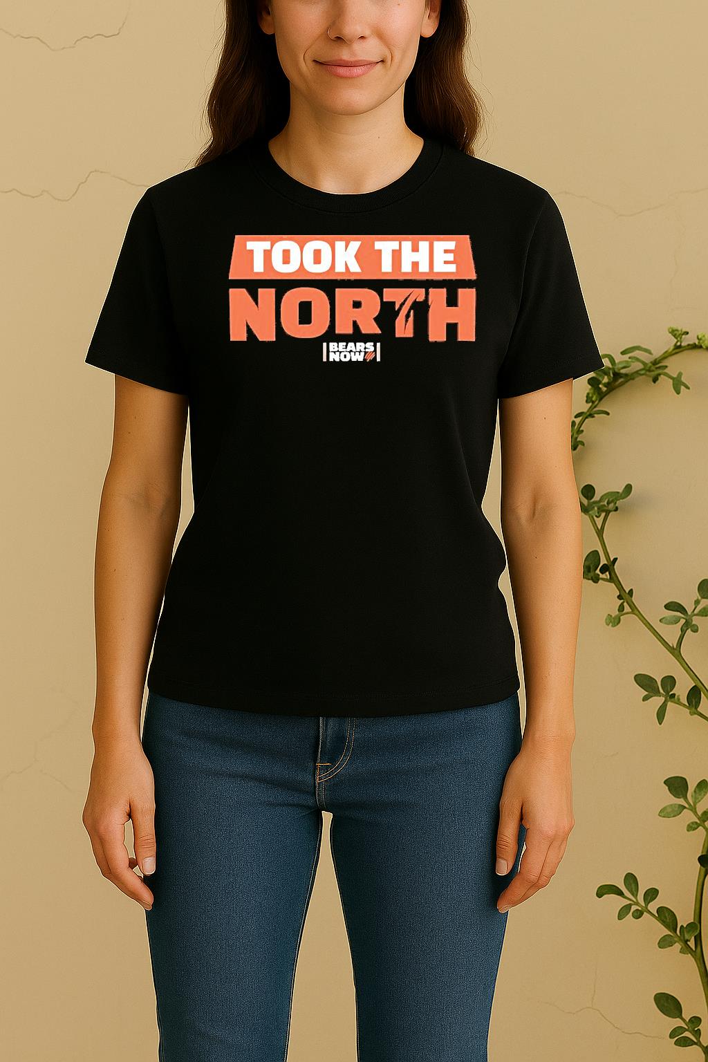 Took The North Bears Now Women Shirt