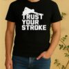 Trust Your Stroke Billiards Shirt