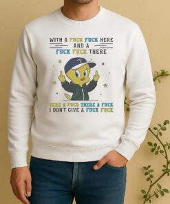 Tweety Bird Middle Finger With A Fck Fck Here And A Fck Fck There Sweater