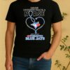 Toronto Blue Jays Never Underestimate A Nurse Who Understands Baseball And Loves Shirt