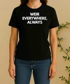 Weir Everywhere Always Bob Weir Tribute Women Shirt