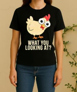 What You Looking At Chicken Women Shirt