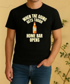 When The Going Gets Tough Home Bar Opens Home Beer Shirt