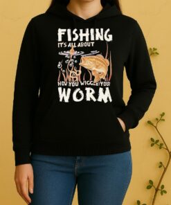 Wiggle Your Worm Fishing Bass Angler Unisex Hoodie