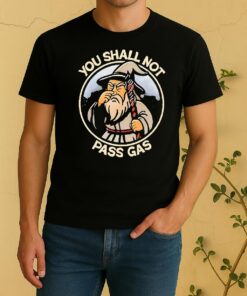 Wizard You Shall Not Pass Gas Cartoon Shirt