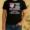 Awesome Philadelphia Phillies Some Grandmas Play Bingo Real Grandmas Watch Diamond Heart Shape Shirt