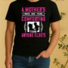 Nice A Mothers Arms Are More Comforting Than Anyone Else Shirt