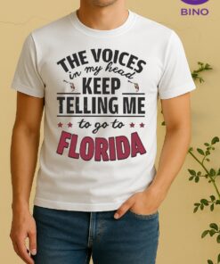 Official The Voices In My Head Keep Telling Me To Go To Florida Shirt