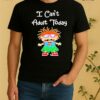 Officials Chuckie Finster I Cant Adult Today Shirt