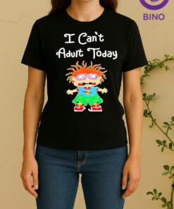 Officials Chuckie Finster I Cant Adult Today Women Shirt