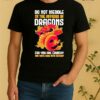Officials Do Not Meddle In The Affairs Of Dragons For You Are Crunchy And Taste Good With Ketchup Shirt
