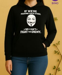 Officials If Were Fighting Each Other We Cant Fight The Enemy Tee Unisex Hoodie