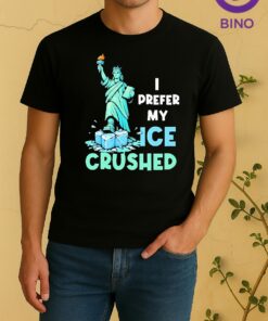 Officials Liberty I Prefer My Ice Crushed Tee Shirt