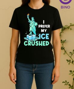 Officials Liberty I Prefer My Ice Crushed Tee Women Shirt