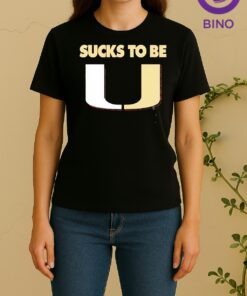 Officials Miami Hurricanes Football Sucks To Be U Logo Women Shirt