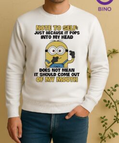 Officials Minion Note To Self Just Because It Pops Into My Head Does Not Mean It Should Come Out Sweater