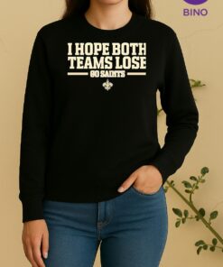 Officials New Orleans Saints I Hope Both Teams Lose Go Saints Sweater