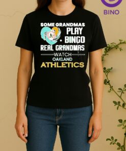 Officials Oakland Athletics Some Grandmas Play Bingo Real Grandmas Watch Diamond Heart Shape Women Shirt