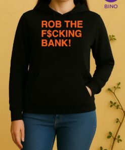 Officials Rob The F Ing Bank Unisex Hoodie