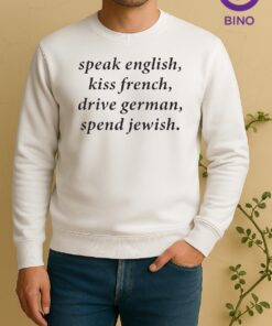 Officials Speak English Kiss French Drive German Spend Jewish Sweater