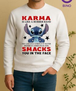 Officials Stitch Karma Is Like A Rubber Band You Can Only Stretch It So Far Before It Comes It Comes Back And Smack Sweater