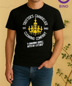 Officials Trotters Chandelier Cleaning Company Shirt