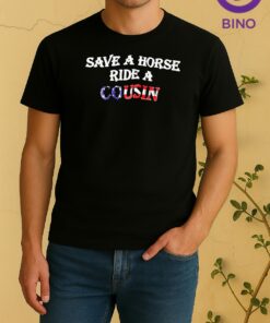 Save A Horse Ride A Cousin American Flag Tee Shirt