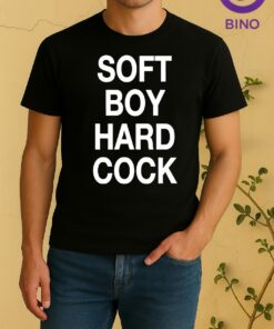 Soft Boy Hard Cock 2026 Shirt