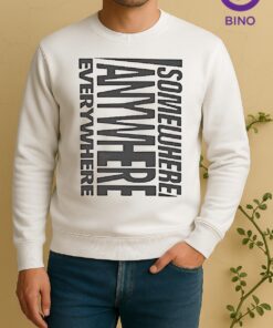 Somewhere Anywhere Everywhere 2026 Sweater