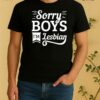 Sorry Boys Im Lesbian 2026 Tee Shirt