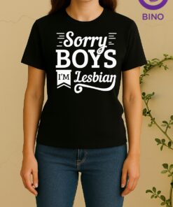 Sorry Boys Im Lesbian 2026 Tee Women Shirt