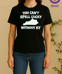 St Patricks Day You Cant Spell Lucky Without Kentucky Women Shirt